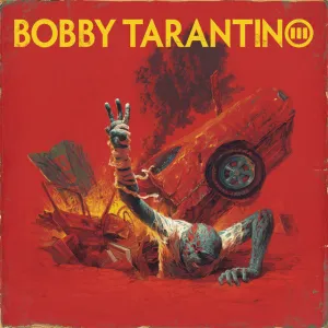 Bobby Tarantino - Tarantino III