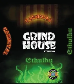 Carnival and Cthulhu: Grind House Expansion