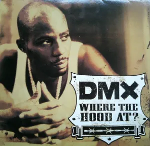 DMX – Where The Hood At?
