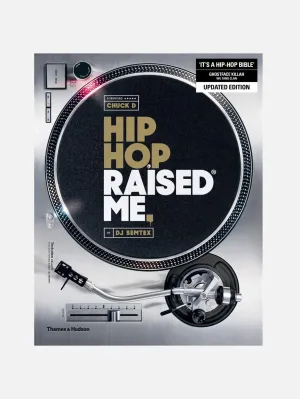 Hip Hop Raised Me