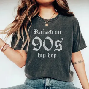 Raised On 90's Hip Hop