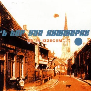 T Hof Van Commerce - En In Izzegem (2LP-NEW)