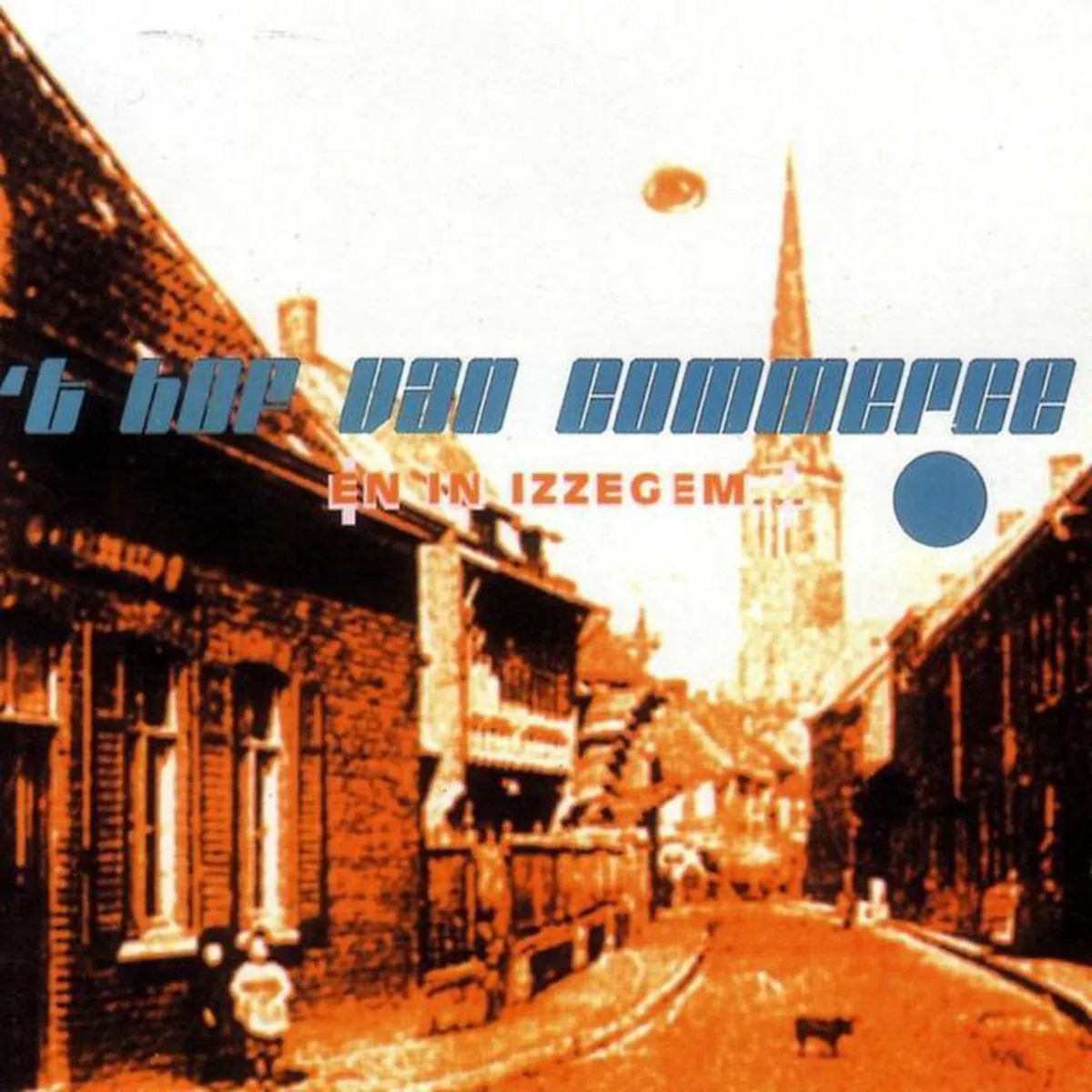 T Hof Van Commerce - En In Izzegem (2LP-NEW)