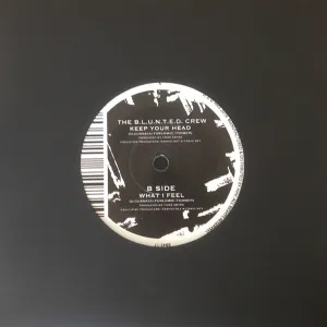 The B.L.U.N.T.E.D. Crew - Keep you head (7inch single-Mint)
