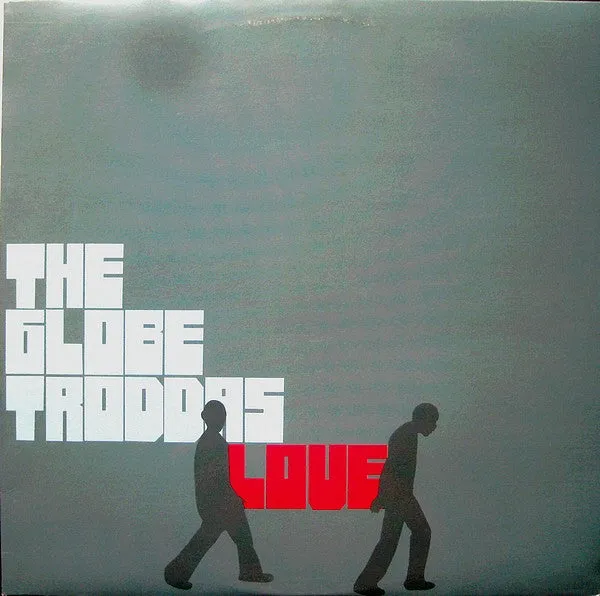The Globetroddas - Love (12inch)